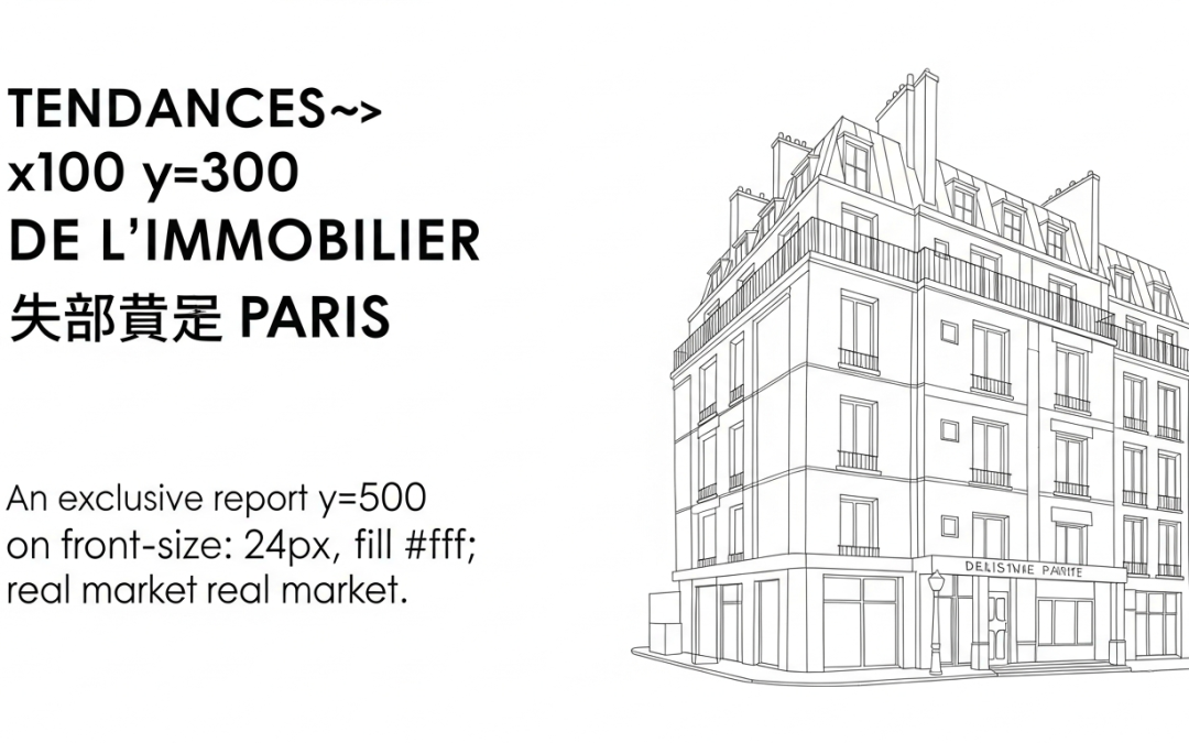 Agences immobilières à Paris 16 : ce que les prix 2026 changent pour vous